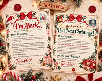 May include: Two decorative Christmas letters from the North Pole addressed to Charlotte. The left letter reads I'm Back! and the right letter reads Until Next Christmas! Both feature festive red bows, holly, and gold bells with printed text.