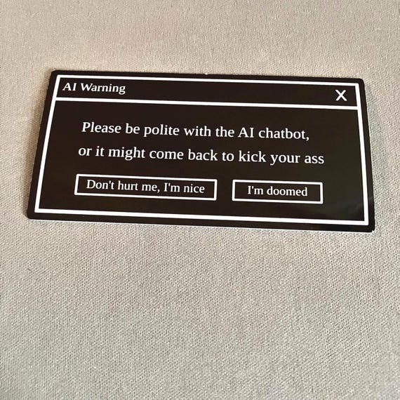 Please be polite with the AI Chatbot - sticker geek nerd hacker