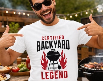 Certified Backyard Legend Grill Graphic Tee, Gift For Dad
