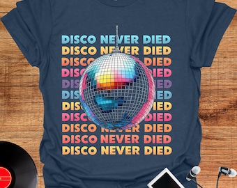 Retro Disco Ball Graphic Tee, 'Disco Never Died' T-Shirt