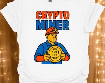 Crypto Miner T-Shirt | Bitcoin Mining Graphic Tee | Banker Gift | Cryptocurrency | Accountant