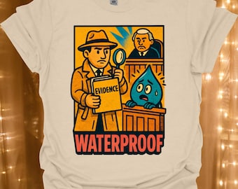 Waterproof detective cartoon T-Shirt | evidence, courtroom, water drop