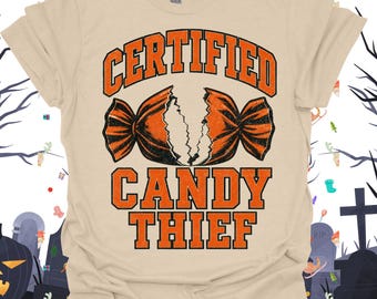 Certified Candy Thief T-Shirt, Funny Halloween Tee