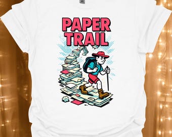 Paper Trail Hiker T-Shirt | Funny Hiking Accounting Play on Words