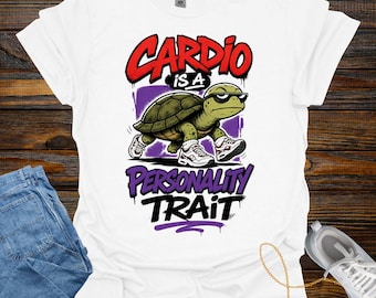 Cardio Is A Personality Trait Funny Turtle Graphic Tee