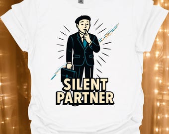 Silent Partner T-Shirt | Vintage Businessman Graphic | Entrepreneur Gift | Side Hustle