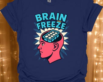Brain Freeze T-Shirt | Ice Cube Head Graphic Tee | Pun | Gift For Him