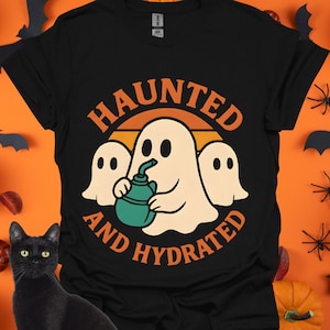 Haunted and Hydrated Unisex T-Shirt, Spooky Tee, Halloween Gift, Ghost Shirt, Casual Wear, Fun Graphic Top