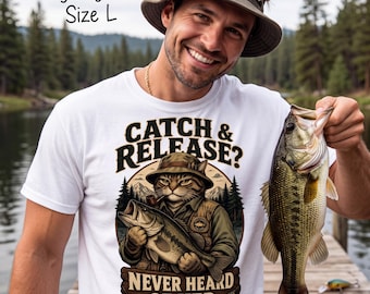 Catch And Release Never Heard Of Her Funny Fishing Tee
