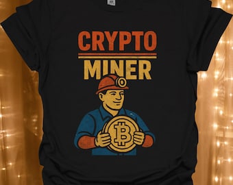 Crypto Miner T-Shirt | Bitcoin Miner Graphic Tee | Cryptocurrency | Banker Gift