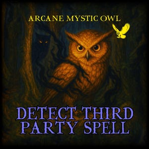 Puede incluir: Ilustración detallada de un búho con plumas naranjas y marrones, sobre un fondo oscuro y boscoso. Los textos "ARCANE MYSTIC OWL" y "DETECT THIRD PARTY SPELL" se muestran en dorado y morado.