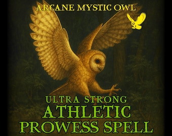 May include: A digital illustration of a golden owl with outstretched wings against a dark green forest background. The text "ARCANE MYSTIC OWL" and "ULTRA STRONG ATHLETIC PROWESS SPELL" are displayed in white and green.