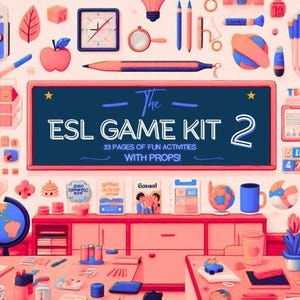 Pode incluir: Ilustração de um ESL Game Kit 2 com vários adereços educacionais. O kit inclui um quadro-negro com texto, um globo, lápis e outros materiais escolares. O texto no quadro-negro diz: "The ESL GAME KIT 2 33 PAGES OF FUN ACTIVITIES WITH PROPS!"