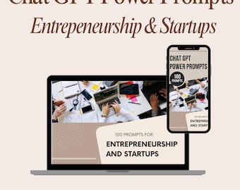 Puede incluir: Imagen que muestra una computadora portátil y un teléfono inteligente con el texto "Chat GPT Power Prompts" y "Entrepreneurship & Startups". La pantalla de la computadora portátil muestra "100 Prompts for Entrepreneurship and Startups". Un botón dice "Order Now".