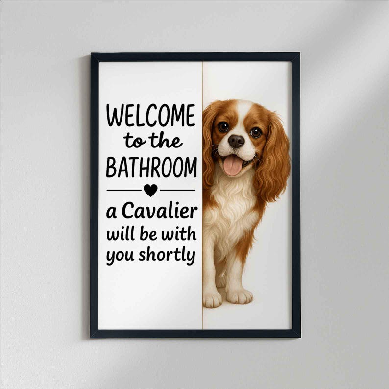 Poster de salle de bains Cavalier King Charles Spaniel | bienvenue dans la salle de bain | Impression d'art chien | Chien dans les toilettes | Art déco murale | Cadeau pour amoureux des chiens image 4