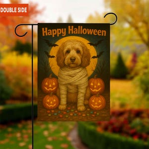 May include: A double-sided Halloween garden flag featuring a dog dressed as a mummy. The flag has the words "Happy Halloween" in orange. The background includes a full moon, bats, and jack-o'-lanterns.