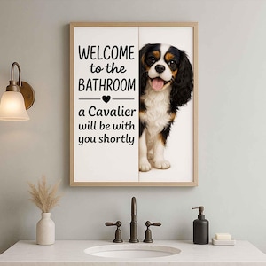 Tri Color Cavalier Dog Bathroom Print | Funny Welcome Sign Wall Art