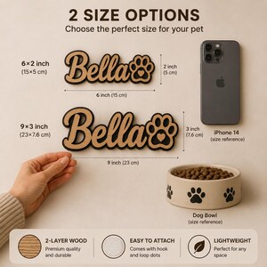 Pu&ograve; includere: Due targhe in legno personalizzate con il nome Bella e un'impronta di zampa. La piccola misura 15x5 cm e la grande 23x7,6 cm. Include il testo 2 SIZE OPTIONS, un iPhone 14 e una ciotola per cani come riferimento, e icone di legno e montaggio.