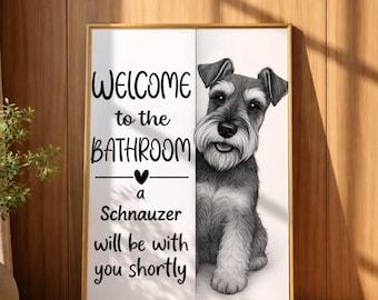 Poster da bagno con Schnauzer / Benvenuti in bagno / Divertente decorazione da bagno / Cane nel water / Decorazione murale / Regalo per amanti dei cani