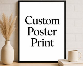Custom Poster Print, Personalized Wall Art, Print Your Own Photo, Custom Photo Poster, Family Picture Print, Wedding Gift