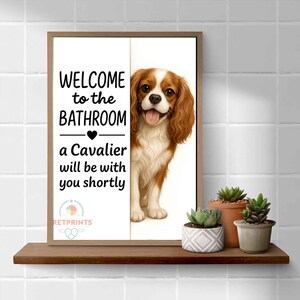 Poster de salle de bains Cavalier King Charles Spaniel | bienvenue dans la salle de bain | Impression d'art chien | Chien dans les toilettes | Art déco murale | Cadeau pour amoureux des chiens image 10