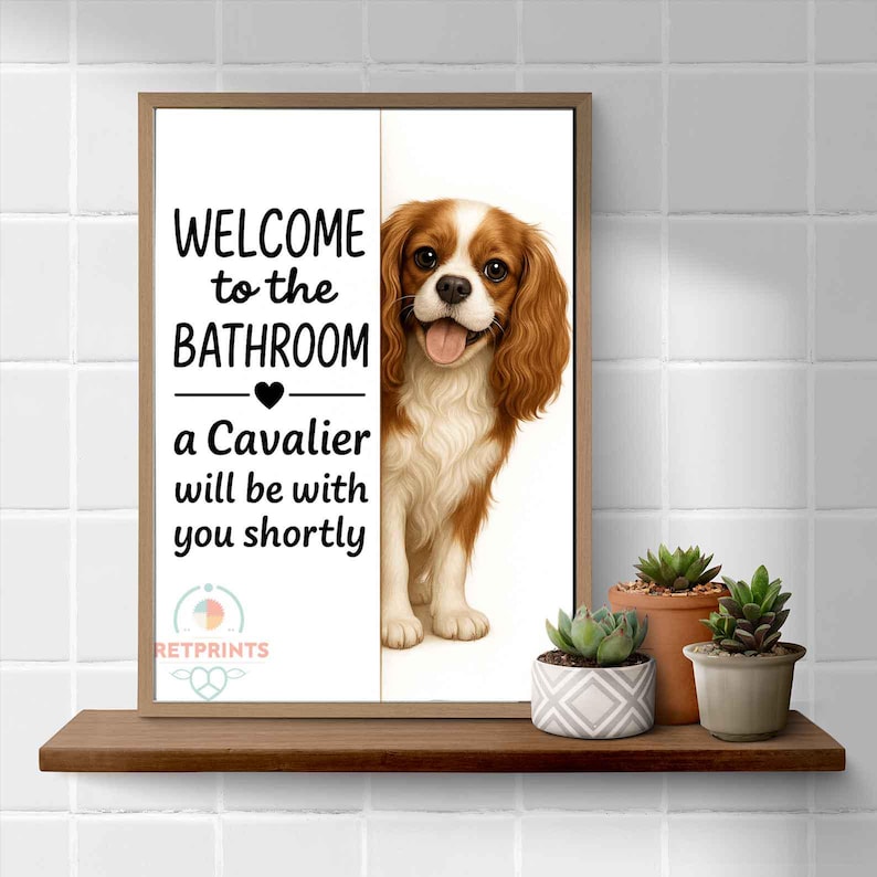 Poster de salle de bains Cavalier King Charles Spaniel | bienvenue dans la salle de bain | Impression d'art chien | Chien dans les toilettes | Art déco murale | Cadeau pour amoureux des chiens image 10