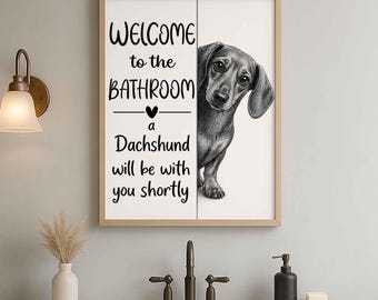 Poster da bagno con bassotto / Benvenuti in bagno / Poster divertente per il bagno / Cane nel water / Decorazione murale / Regalo per amanti dei cani