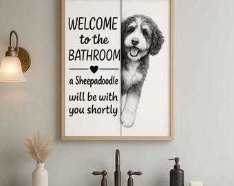 Sheepadoodle Bathroom Poster | welcome to the bathroom | Sheepadoodle art print | Dog in the toilet | Wall Art Decor | Dog lover Gift