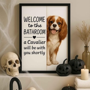 Poster de salle de bains Cavalier King Charles Spaniel | bienvenue dans la salle de bain | Impression d'art chien | Chien dans les toilettes | Art déco murale | Cadeau pour amoureux des chiens image 8
