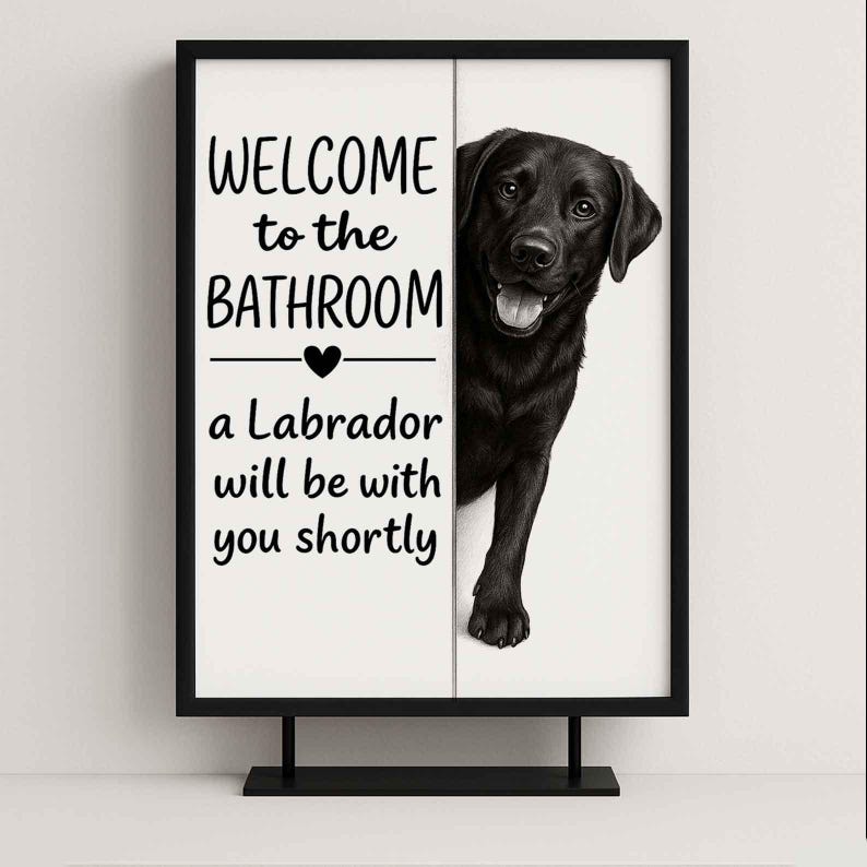 Black Labrador Bathroom Poster | welcome to the bathroom | Black Labrador art print | Dog in the toilet | Wall Art Decor | Dog lover Gift image 6