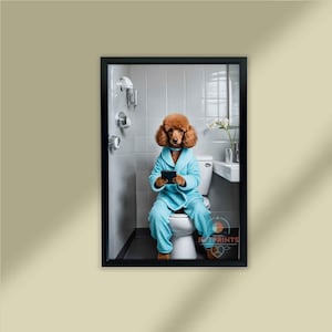 Funny Poodle Wall Art, Hilarious Bathroom Poster, Poodle dog in Pajamas Holding Phone, Playful Bathroom Decor, Dog Lover Gift