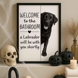 Black Labrador Bathroom Poster | welcome to the bathroom | Black Labrador art print | Dog in the toilet | Wall Art Decor | Dog lover Gift image 8