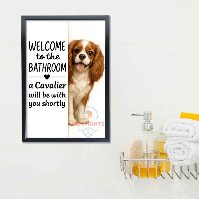 Poster de salle de bains Cavalier King Charles Spaniel | bienvenue dans la salle de bain | Impression d'art chien | Chien dans les toilettes | Art déco murale | Cadeau pour amoureux des chiens image 9