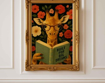 Giraffe Reading Book Poster, built for big dreams Giraffe Motivational Wall Art, Funny Bookworm Print, Office Decor | Giraffe Lover Gift