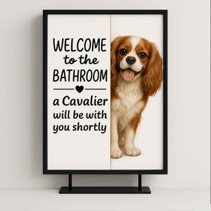 Poster de salle de bains Cavalier King Charles Spaniel | bienvenue dans la salle de bain | Impression d'art chien | Chien dans les toilettes | Art déco murale | Cadeau pour amoureux des chiens image 6