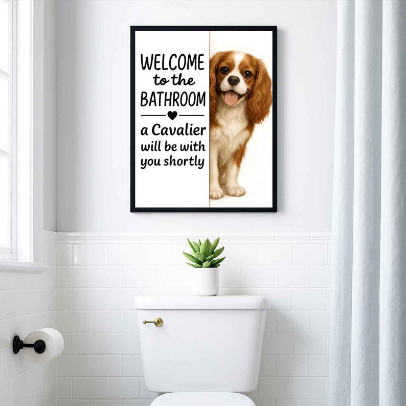 Poster de salle de bains Cavalier King Charles Spaniel | bienvenue dans la salle de bain | Impression d'art chien | Chien dans les toilettes | Art déco murale | Cadeau pour amoureux des chiens image 3