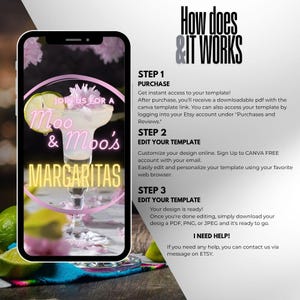 May include: A smartphone displays a margarita graphic with the text "Join us for a Moo & Moo's Margaritas." The image includes instructions: Purchase, Edit Your Template, and Edit Your Template. The background features limes and flowers.