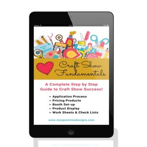 Craft Show SUCCESS, Craft Show Information, Craft Show e-book, Craft Show Starter Kit, Craft Show Fundamentals, Craft Show How To Book