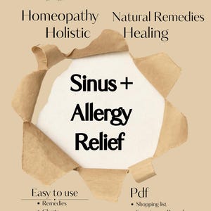 Puede incluir: Gráfico beige con texto para el alivio de los senos nasales y las alergias. El texto dice "Sinus + Allergy Relief" en letras negras grandes, rodeado de papel rasgado. El texto adicional incluye "Homeopathy Holistic Healing" y "Easy to use" con viñetas.