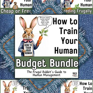 Funny Rabbit Care Guide: How to Train Your Human (PDF Download Bundle)