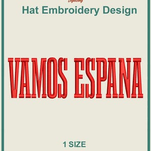 Vamos Espana Hat embroidery design, Vamos Espana Hat embroidery logo, Vamos Espana Hat embroidery File, unique tall font Vamos Espana