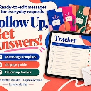 Peut inclure: Un ensemble de téléchargement numérique comprenant 48 modèles de messages, un guide de 44 pages et un suivi de relance. Le graphique affiche le texte Ready-to-edit messages for everyday requests, Follow Up, Get Answers! et L'atelier de Phy.