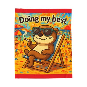 Encantadora manta de felpa de nutria sedosa: acogedora manta para relajarse, ideal para regalar, para días de playa, decoración del hogar, diseño "Haciendo lo mejor que puedo".