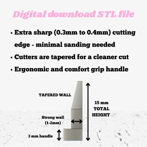 May include: A digital STL file image with text: "Digital download STL file." The image shows a diagram of a cutter with measurements. The cutter has a 3 mm handle and a total height of 15 mm. The text also mentions a tapered wall and strong wall (1-2mm).