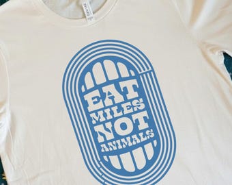 Eat Miles not Animals Shirt | Vegan and Vegetarian Runner Gift | Plant Based Athlete