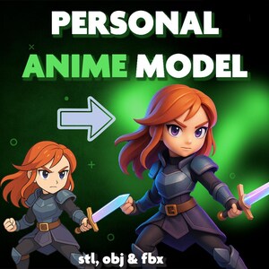 May include: An image promoting a personal anime model. The text reads "PERSONAL ANIME MODEL" in white and green. The image shows a before and after of a female anime character with red hair, armor, and a sword. The text "stl, obj & fbx" is at the bottom.