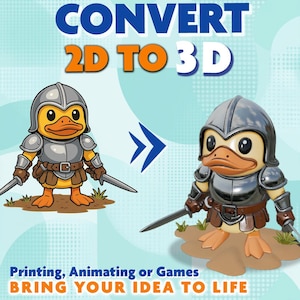 Puede incluir: Ilustración que muestra la conversión de un pato de dibujos animados 2D a un modelo 3D. El pato está representado como un caballero con casco, armadura y espadas. El texto dice "CONVERT 2D TO 3D" y "Printing, Animating or Games BRING YOUR IDEA TO LIFE."