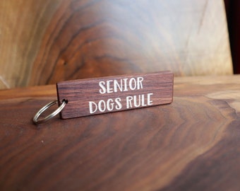 Wood Keychain - 'Senior Dogs Rule - ADOPT' - Black Walnut Engraved Luggage Tag