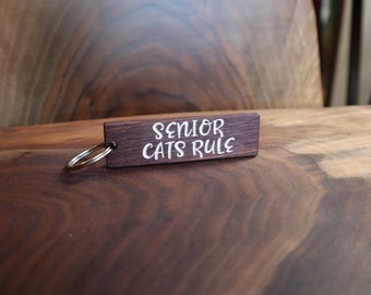 Wood Keychain - 'Senior Cats Rule - ADOPT' - Black Walnut Engraved Luggage Tag