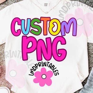 Custom PNG Design for T-Shirts, Unique Digital Download, High-Quality Transparent Image, Perfect for DIY Crafts, Customizable PNG for Shirts